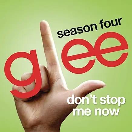 Album cover art for "Don’t Stop Me Now" by Glee Cast