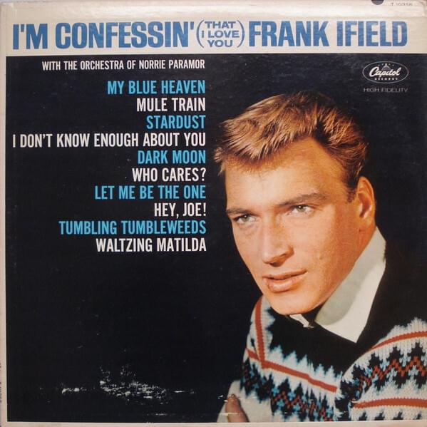 Waltzing Matilda by Frank Ifield