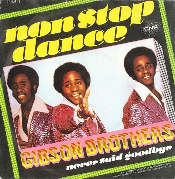Non Stop Dance by The Gibson Brothers
