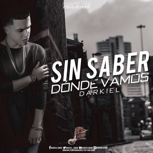 Album cover art for "Sin Saber Donde Vamos" by Darkiel