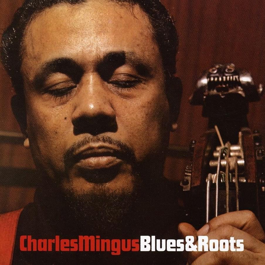 Moanin’ by Charles Mingus