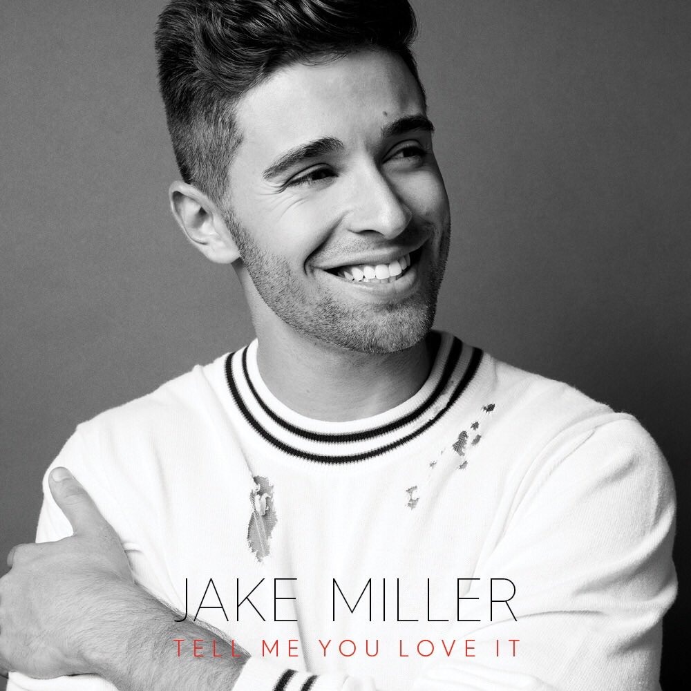 Album cover art for "Tell Me You Love It" by Jake Miller