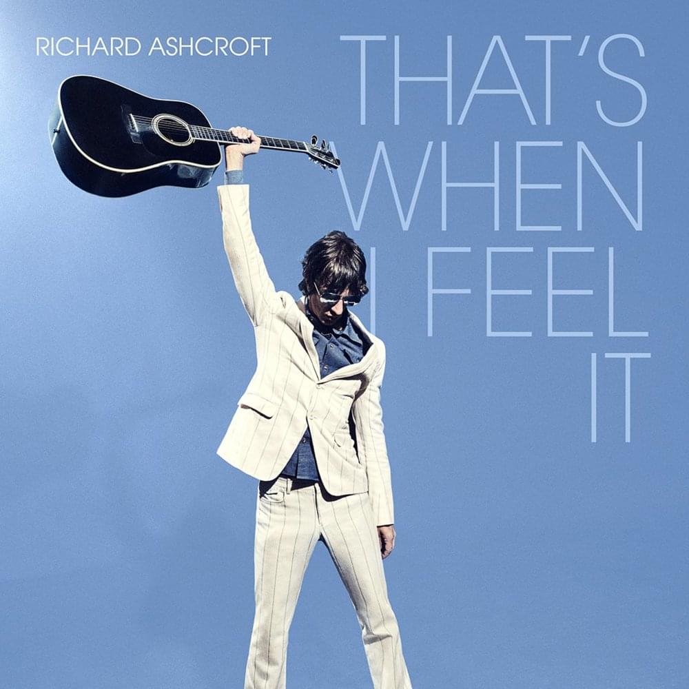 Album cover art for "That’s When I Feel It" by Richard Ashcroft