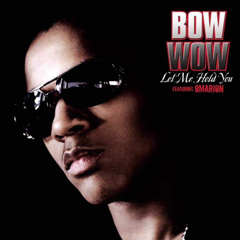 Let Me Hold You by Bow Wow
