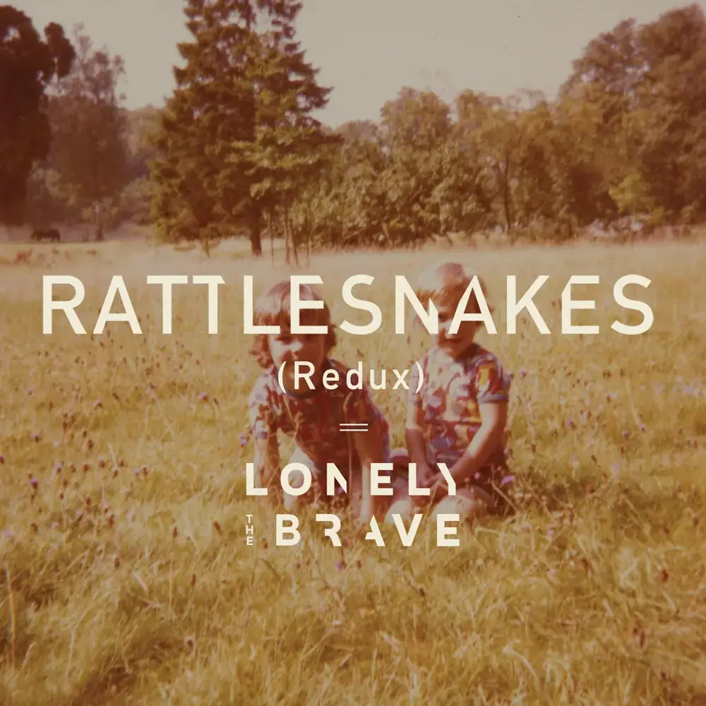 Album cover art for "Rattlesnakes (Redux)" by Lonely The Brave