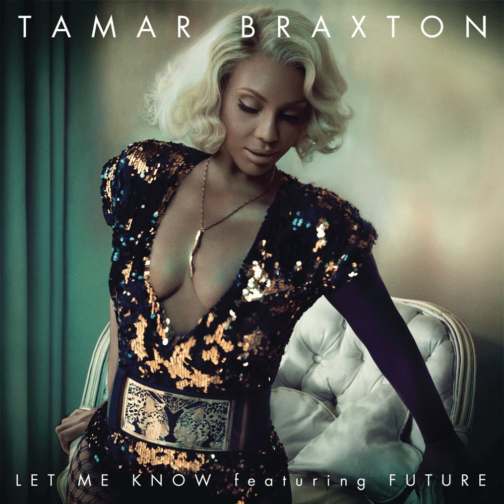Let Me Know by Tamar Braxton