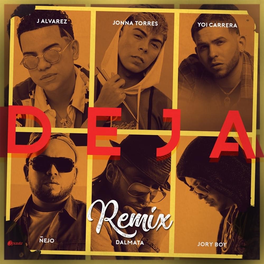 Album cover art for "Deja (Remix)" by J Álvarez & Dalmata & Ñejo & Jory Boy