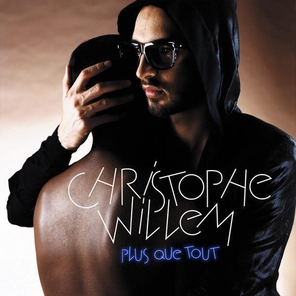 Album cover art for "Plus que tout" by Christophe Willem