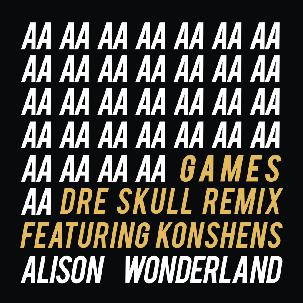 Album cover art for "Games (Dre Skull Remix)" by Alison Wonderland & Konshens