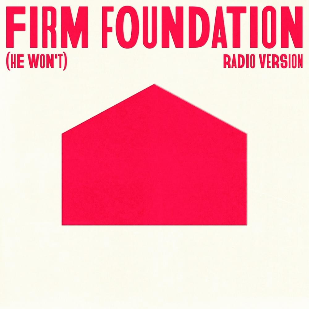 Album cover art for "Firm Foundation (He Won’t) [Radio Version]" by Cody Carnes