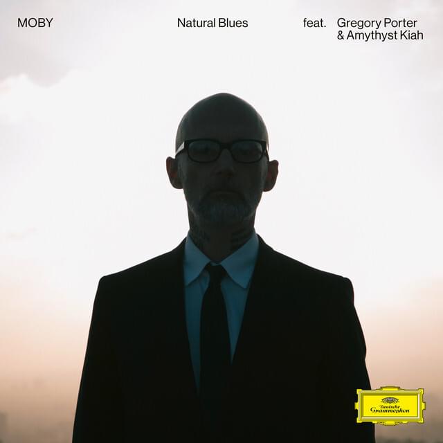 Album cover art for "Natural Blues (Reprise Version)" by Moby & Amythyst Kiah & Gregory Porter
