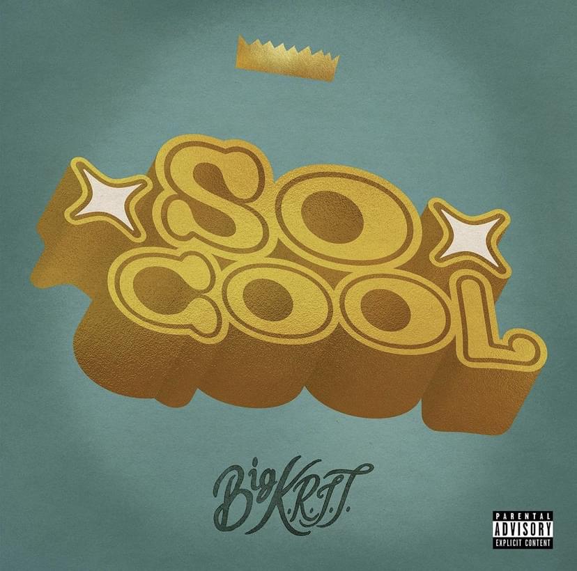 Album cover art for "So Cool" by Big K.R.I.T.