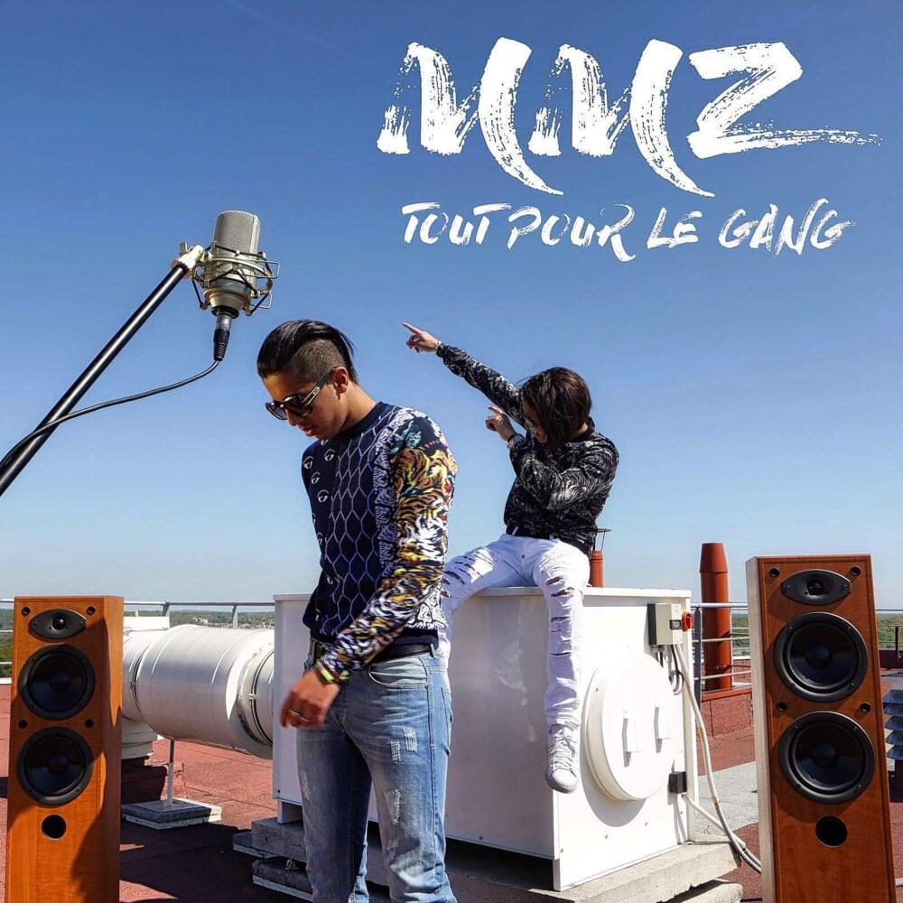 Tout pour le gang by MMZ