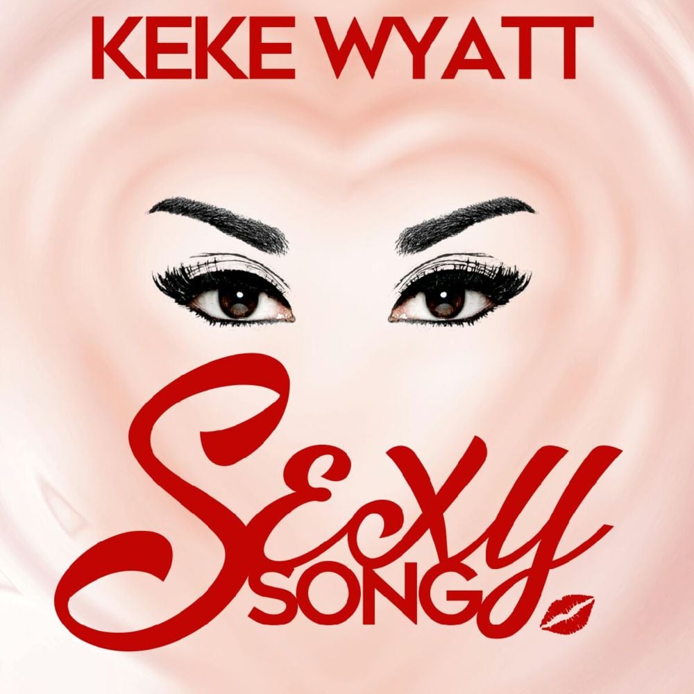 Sexy Song by Keke Wyatt