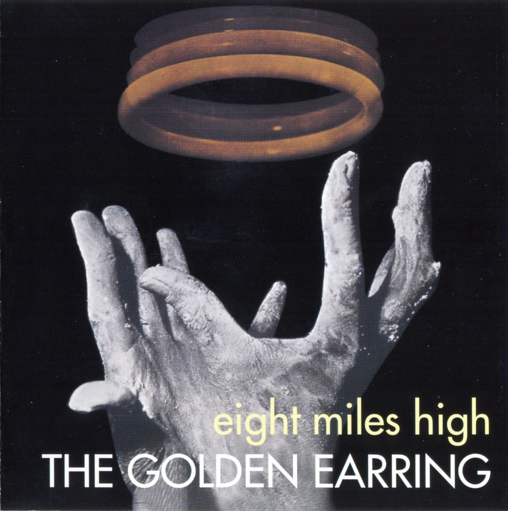 Album cover art for "Eight Miles High" by Golden Earring