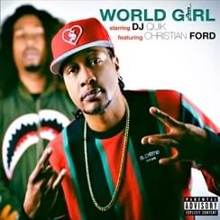 Album cover art for "World Girl" by DJ Quik & Christian Ford