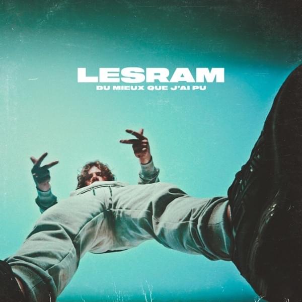 Album cover art for "Du mieux que j’ai pu" by Lesram