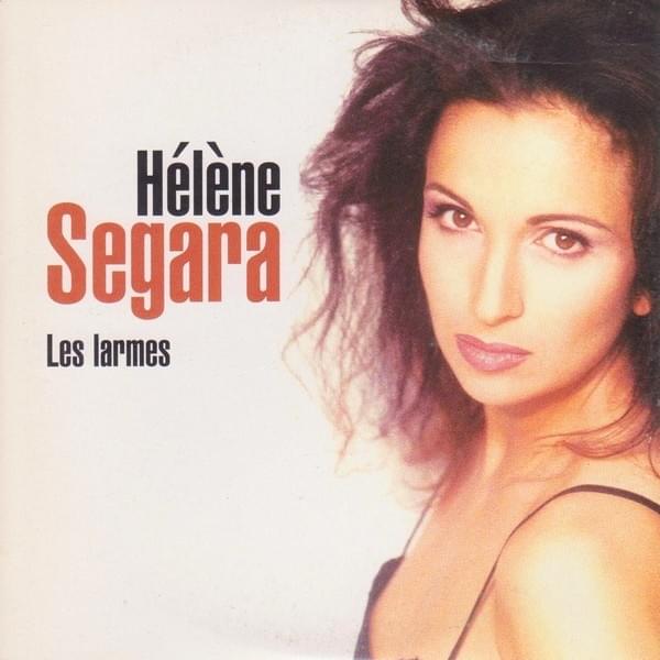 Album cover art for "Les larmes" by Hélène Ségara