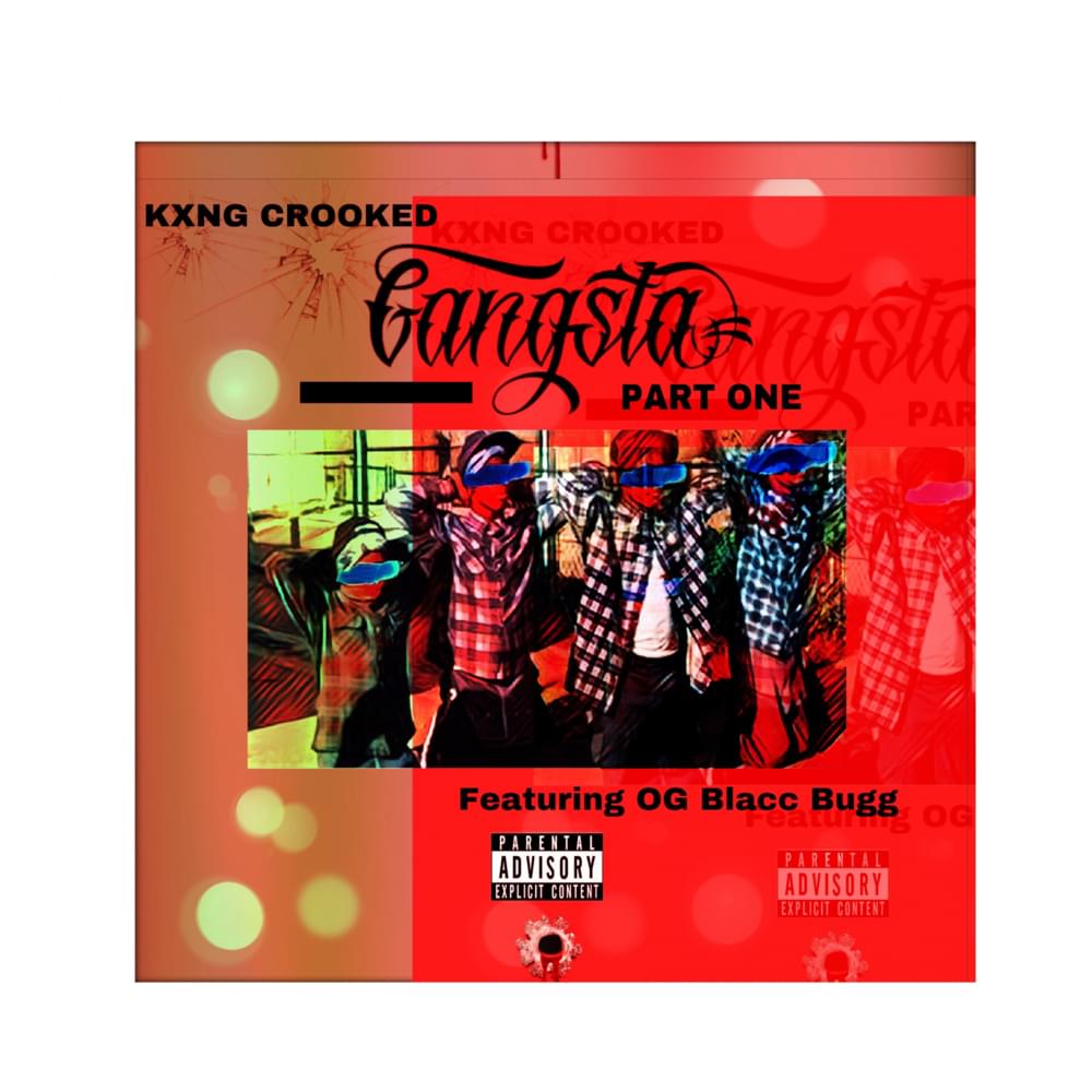 Album cover art for "Gangsta" by KXNG Crooked & OG Blacc Bugg