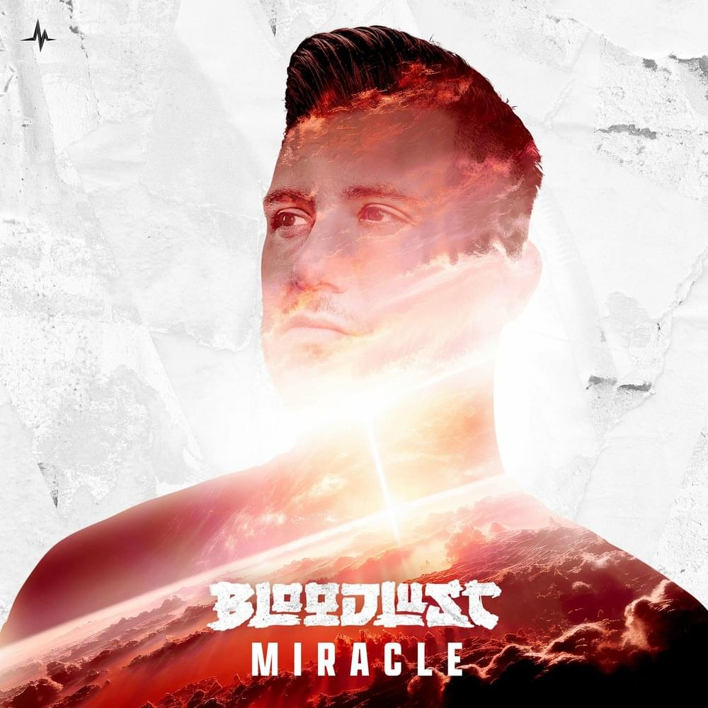 Album cover art for "Miracle" by Bloodlust (Hardstyle)