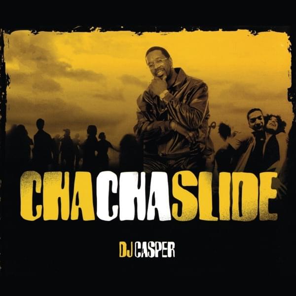 Cha Cha Slide (Radio Edit) by DJ Casper