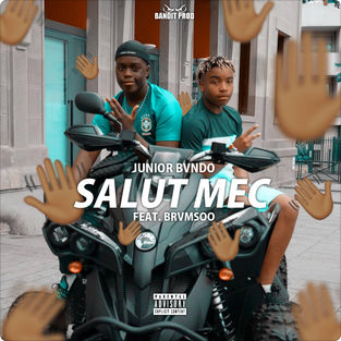Salut mec by Junior Bvndo