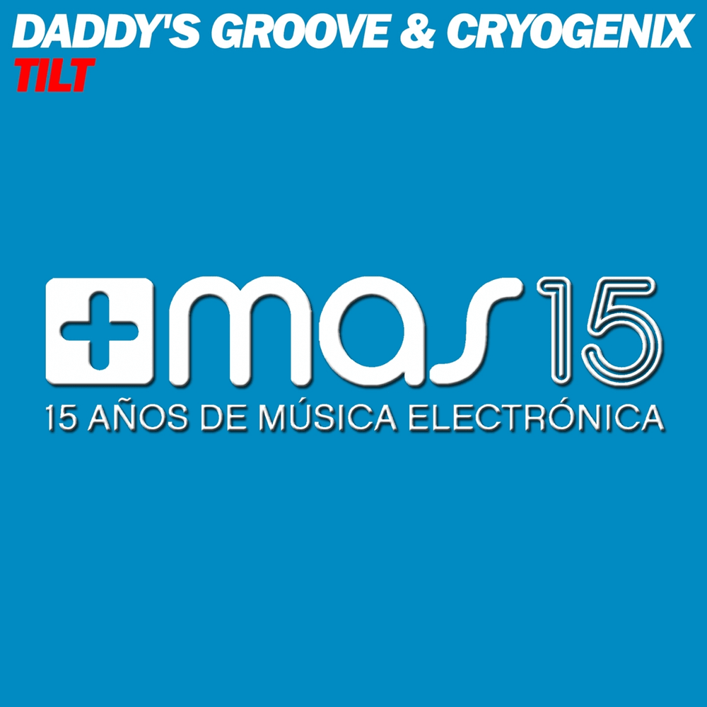 Album cover art for "Tilt (Radio Edit)" by Daddy’s Groove & Cryogenix