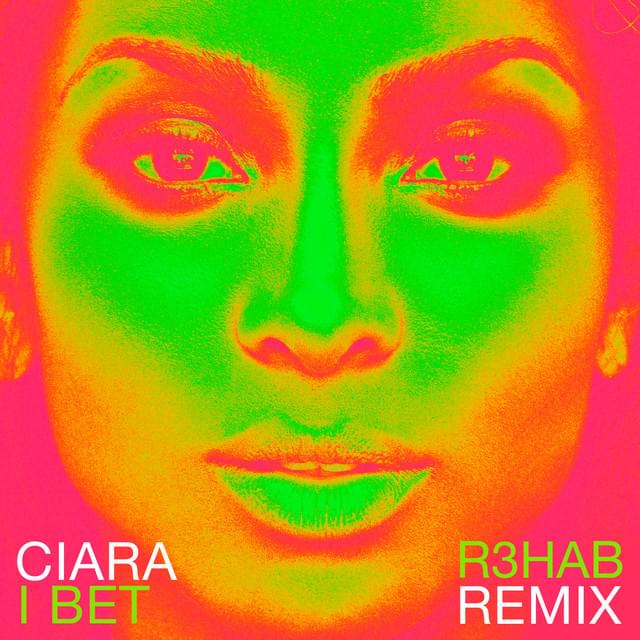 Album cover art for "I Bet (R3hab Remix)" by Ciara