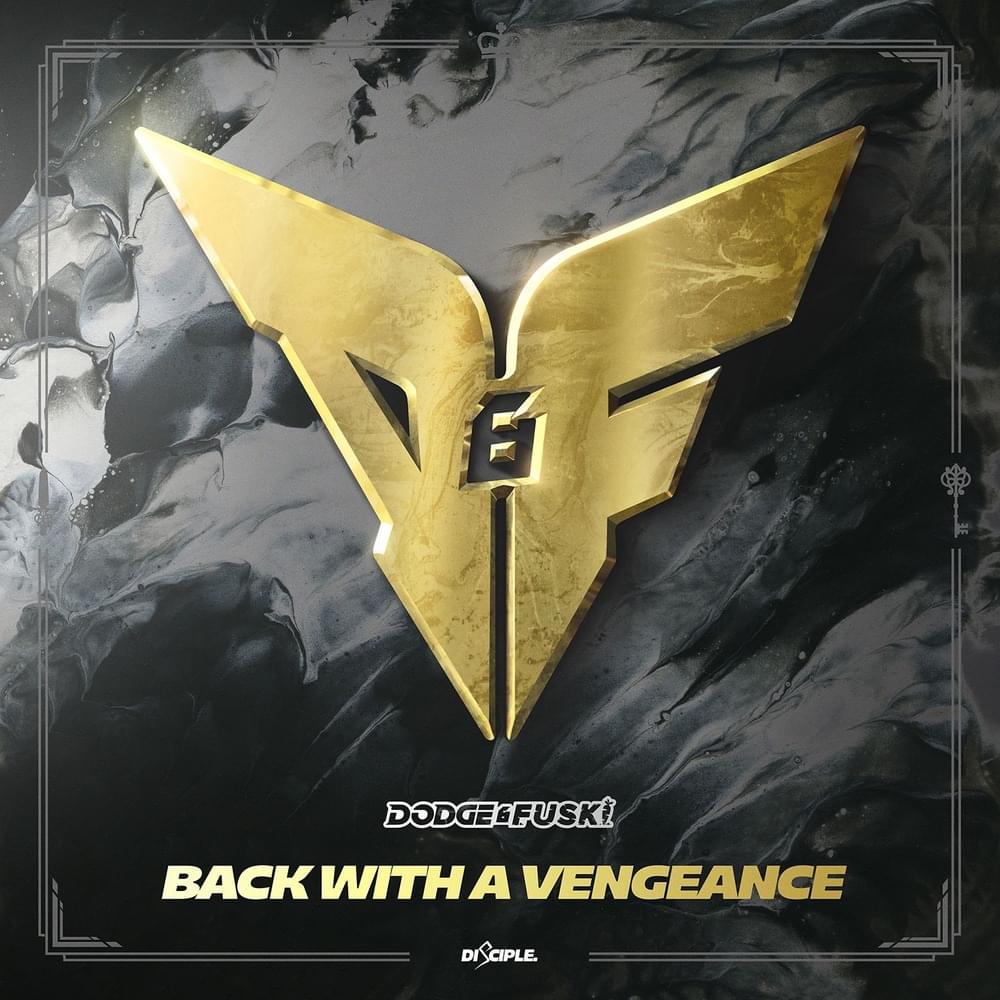 Album cover art for "Back With A Vengeance" by Dodge & Fuski