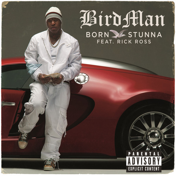 Album cover art for "Born Stunna" by Birdman & Rick Ross