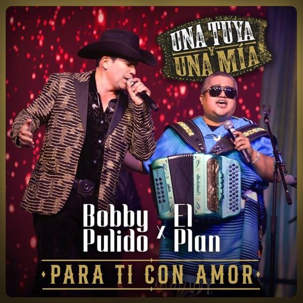 Album cover art for "Para Ti Con Amor (En Vivo)" by Bobby Pulido