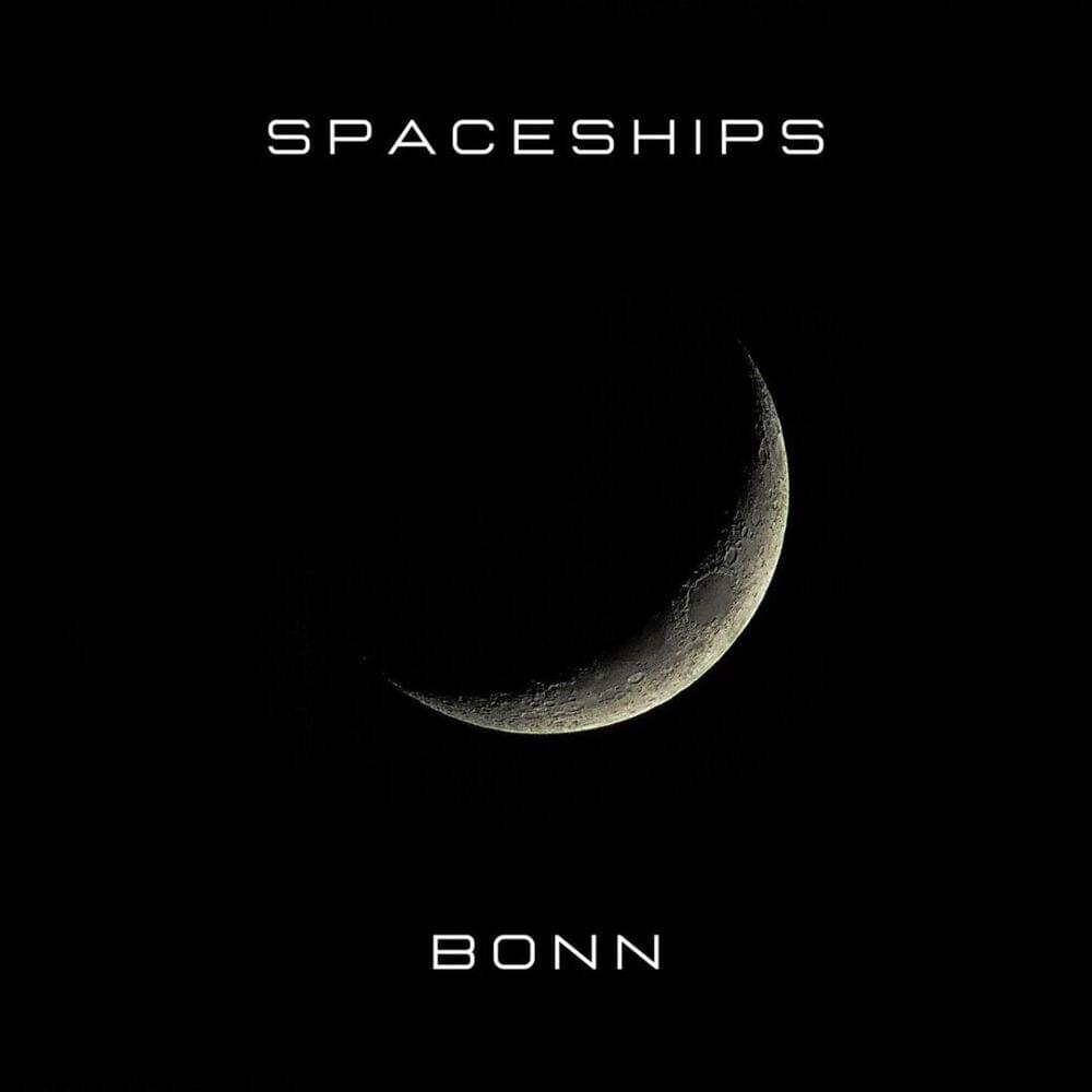 Spaceships by BONN