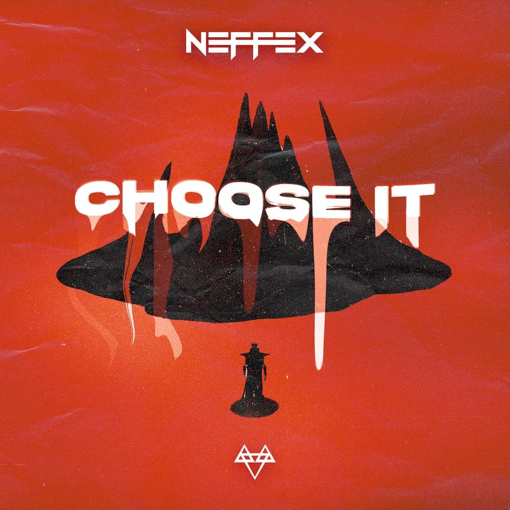 Album cover art for "Choose It" by NEFFEX