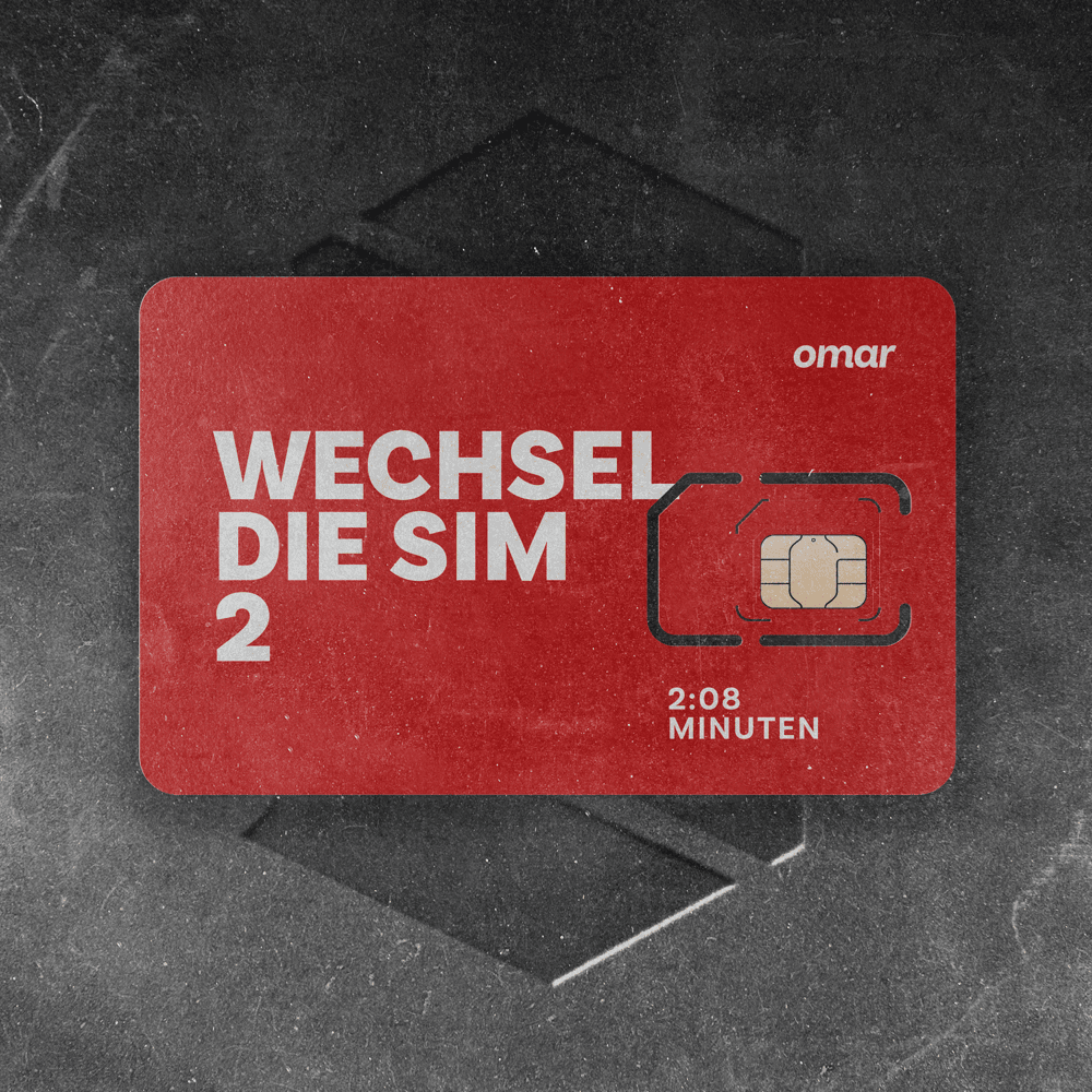 Album cover art for "WECHSEL DIE SIM 2" by OMAR