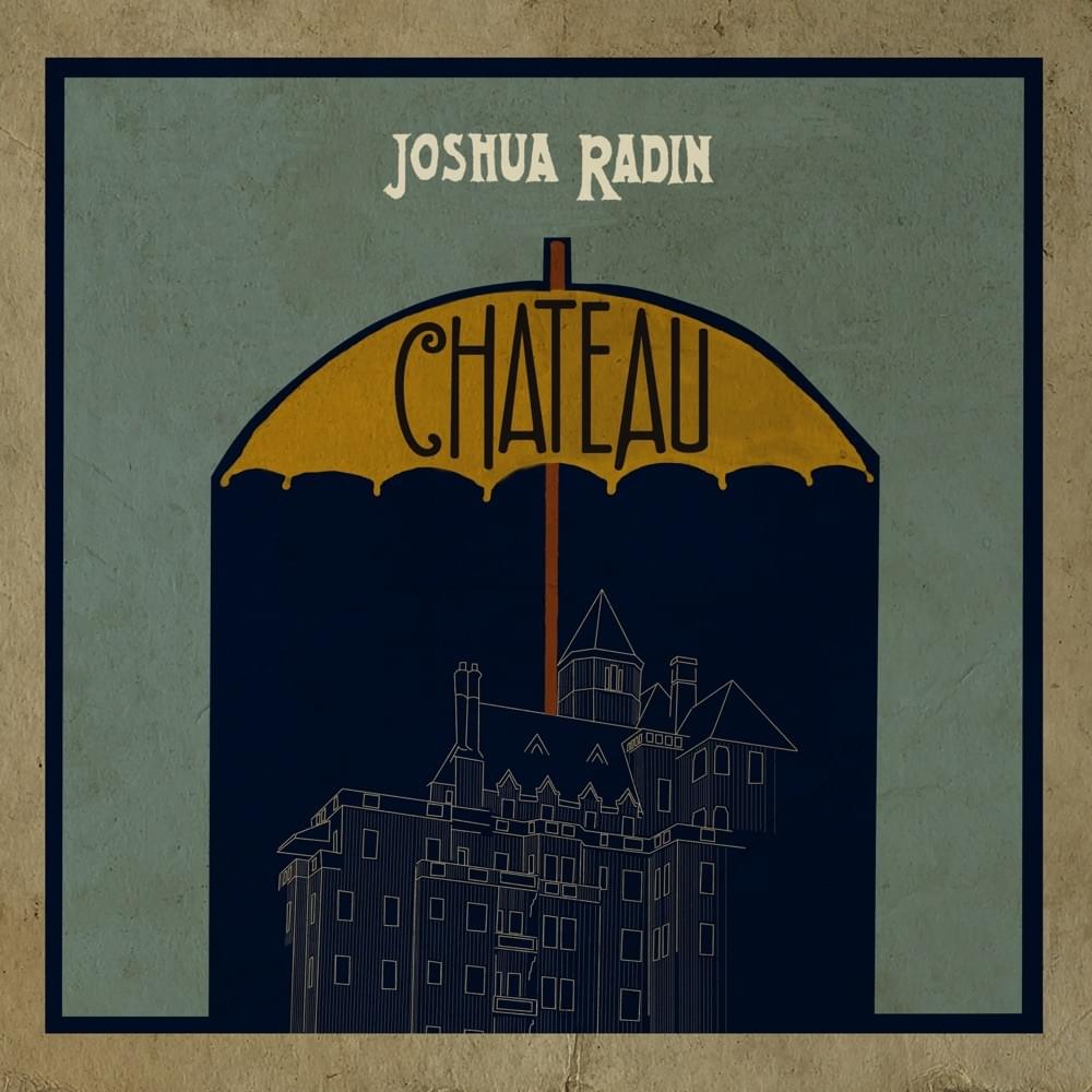 Album cover art for "Chateau" by Joshua Radin