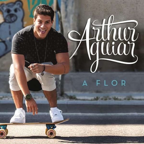 Album cover art for "A Flor" by Arthur Aguiar