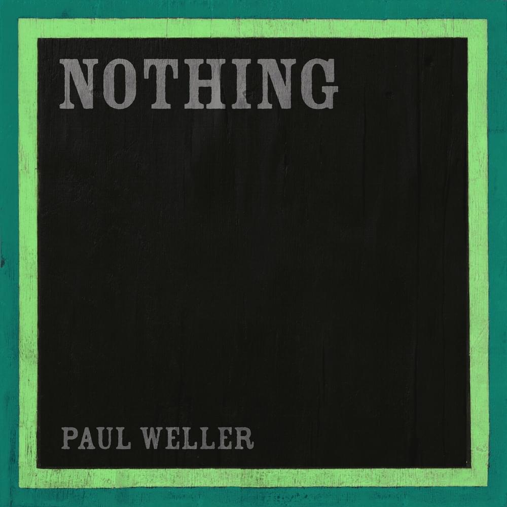 Album cover art for "Nothing" by Paul Weller