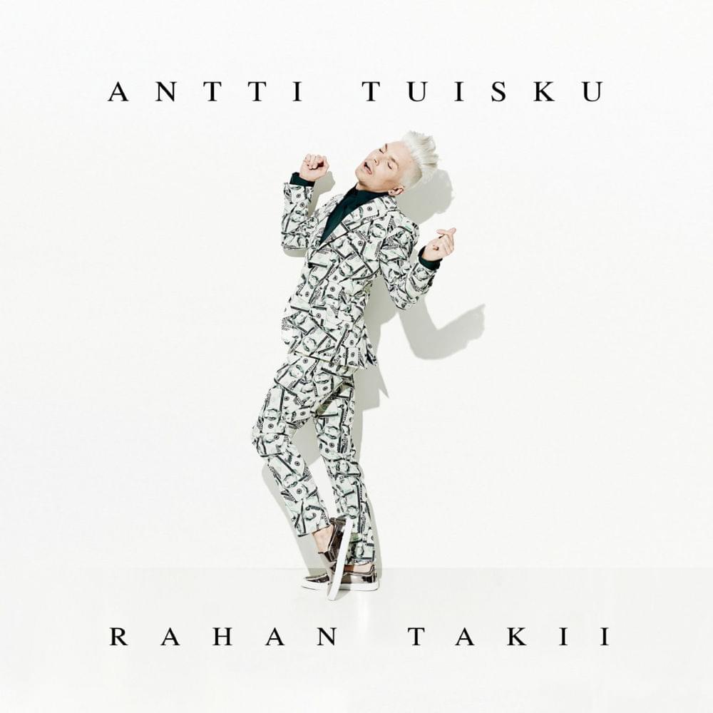 Rahan takii by Antti Tuisku