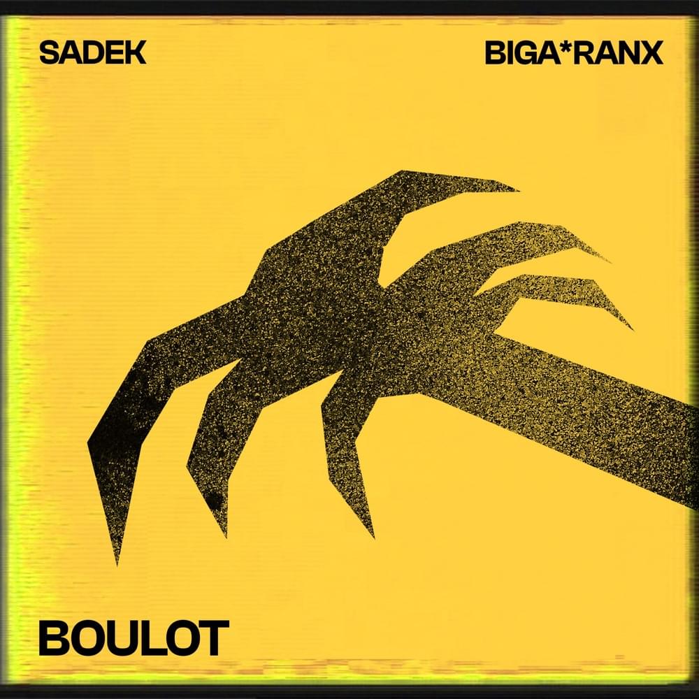 Album cover art for "Boulot" by Sadek & Biga Ranx