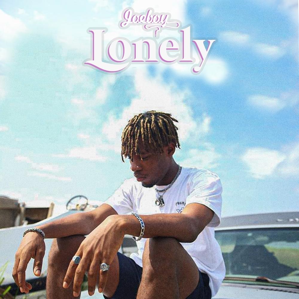 Lonely by Joeboy