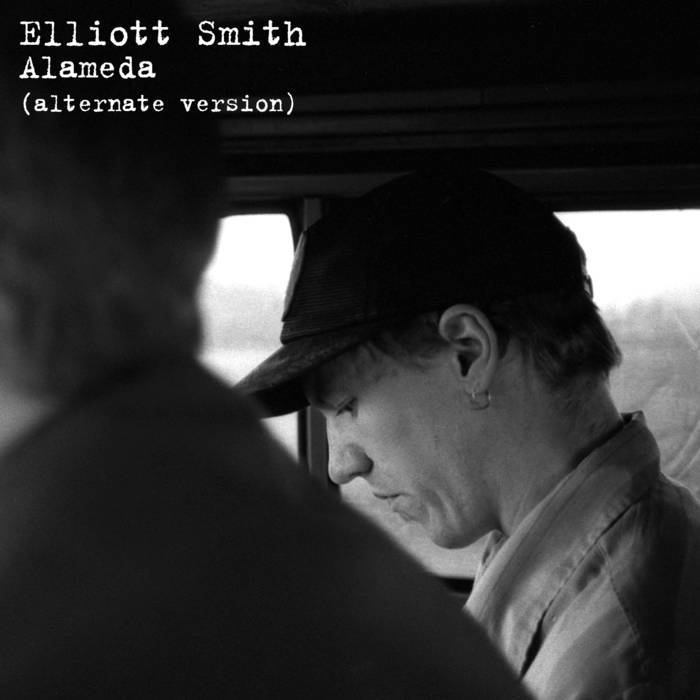 Album cover art for "Alameda (Alternate Version)" by Elliott Smith