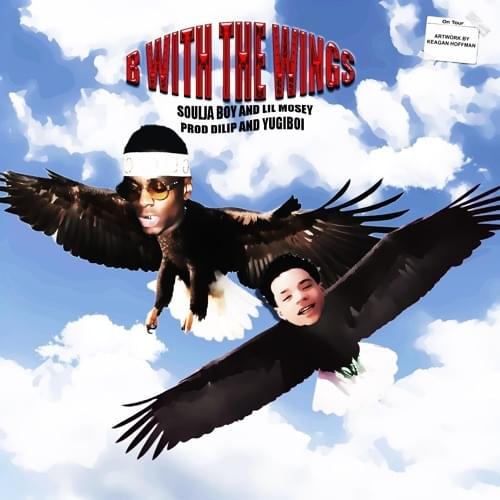 Album cover art for "B With The Wings" by Soulja Boy & Lil Mosey