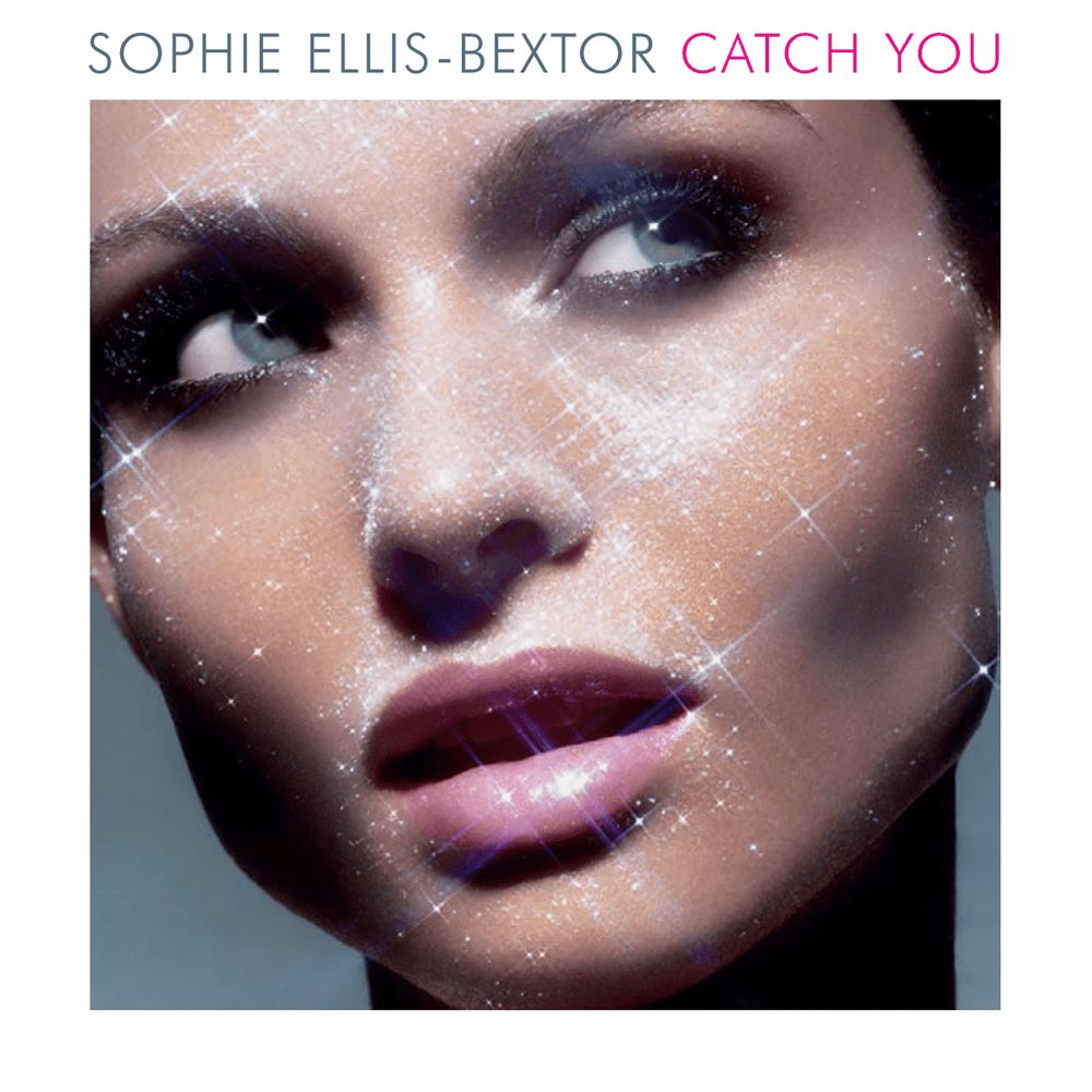 Album cover art for "Catch You" by Sophie Ellis-Bextor