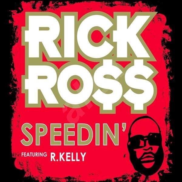 Album cover art for "Speedin’" by Rick Ross & R. Kelly