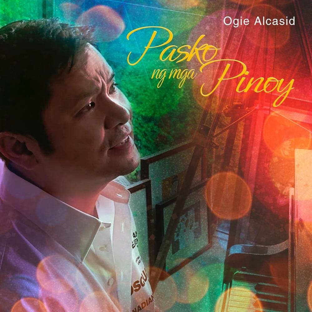 Album cover art for "Pasko Ng Mga Pinoy" by Ogie Alcasid