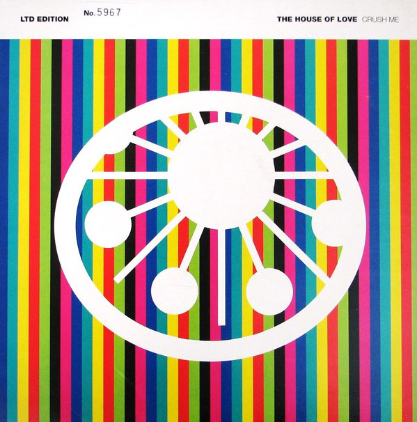 Album cover art for "Crush Me" by The House of Love