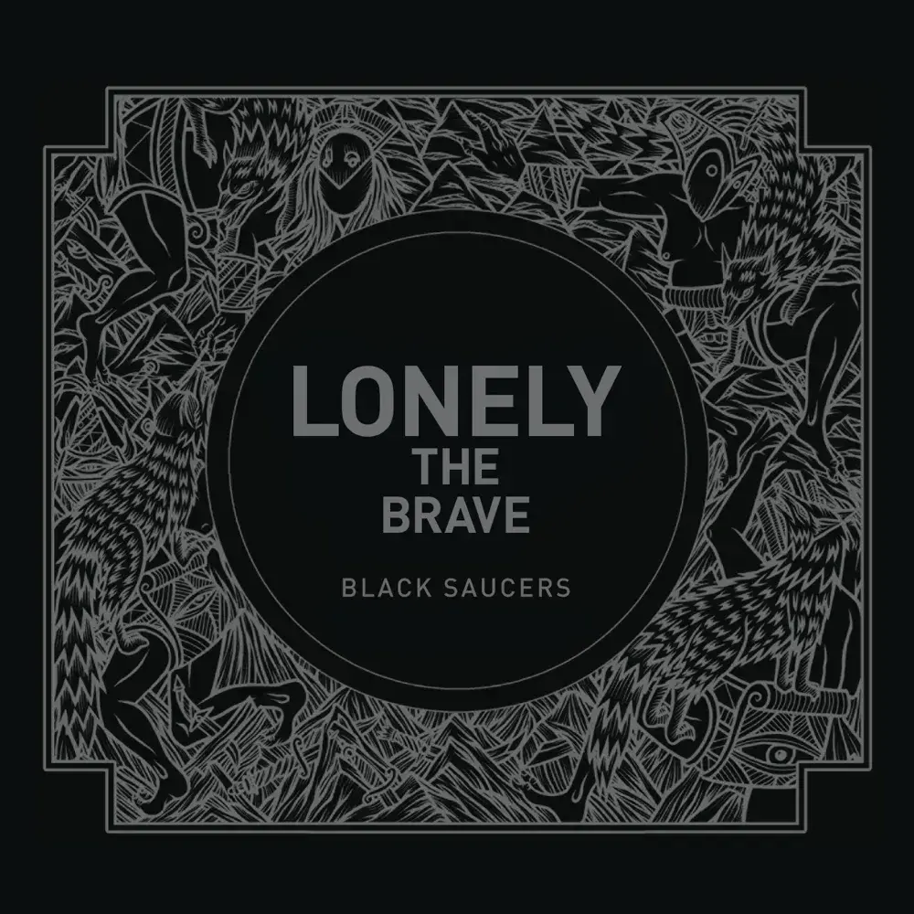 Black Saucers by Lonely The Brave