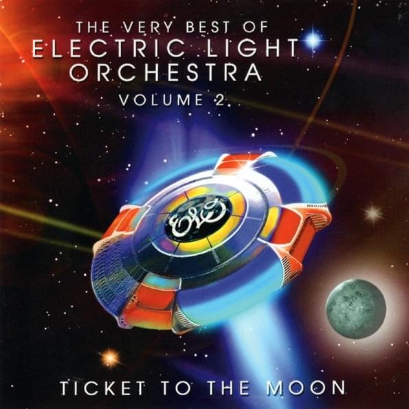 Cover image for Ticket to the Moon: The Very Best of Electric Light Orchestra Volume 2