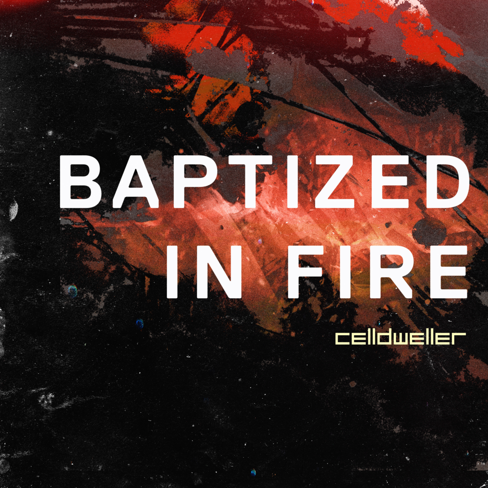 Album cover art for "Baptized in Fire" by Celldweller