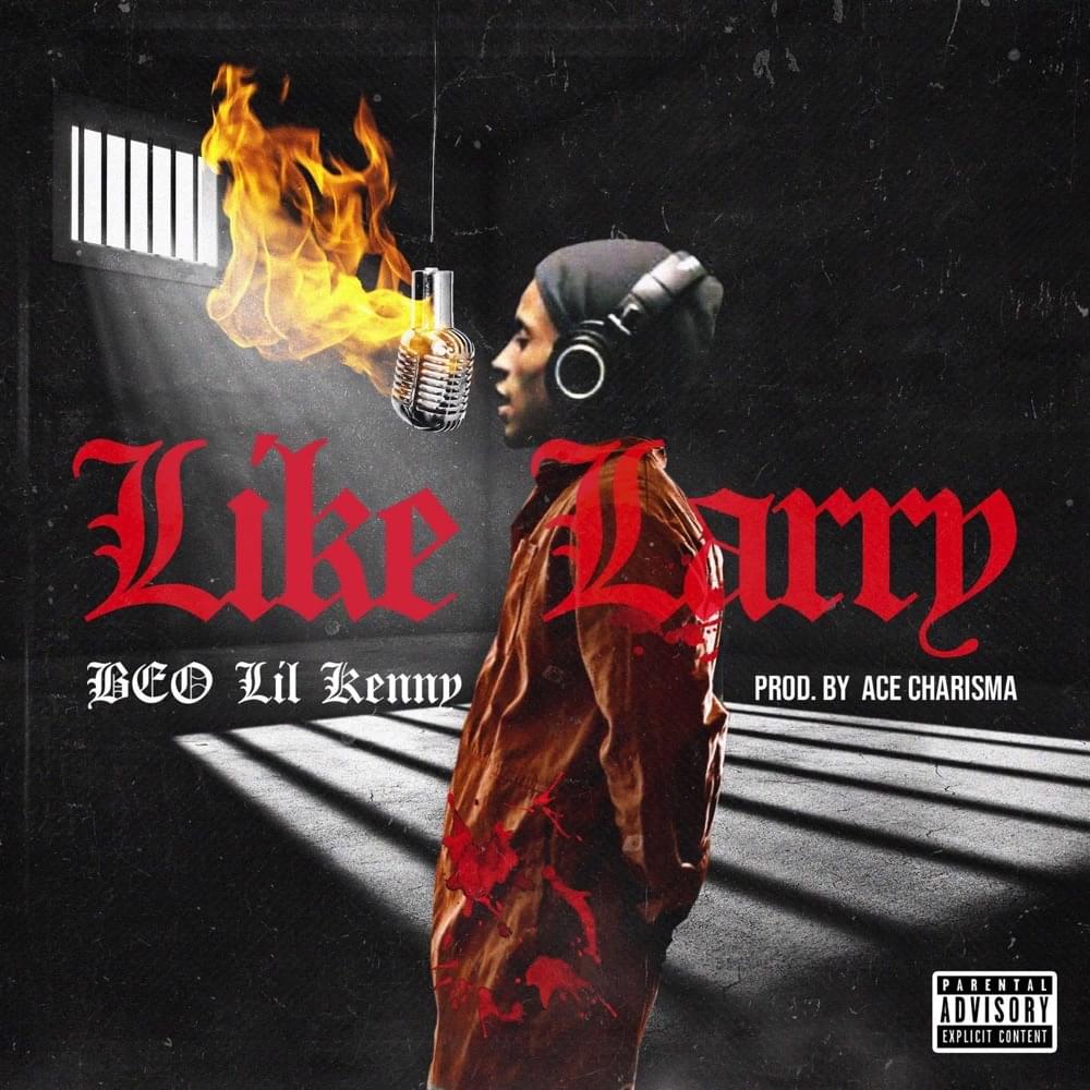 Album cover art for "Like Larry" by BEO Lil Kenny
